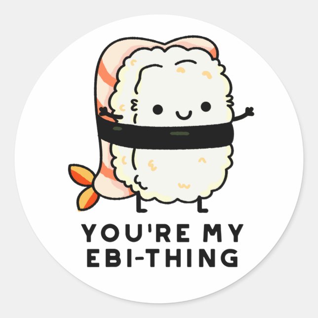 Adesivo Você é o meu Engraçado Ebi-Thing Sushi Pun (Frente)