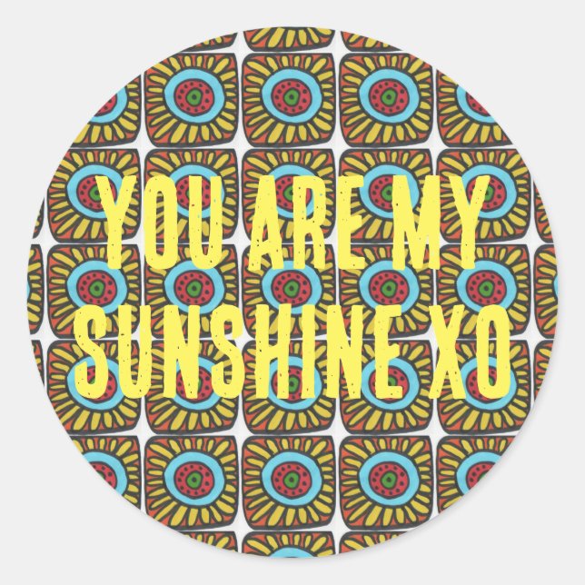 Adesivo Você é o meu sol no design da série Pop. (Frente)