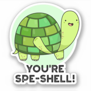 Adesivo Você é o Spe-shell Engraçado Tortoise Pun
