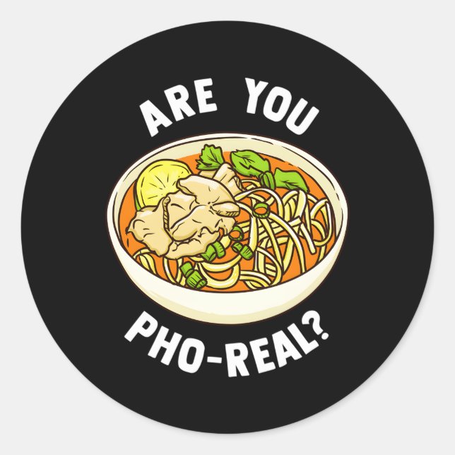 Adesivo Você É Pho Real Vietnamita, Sopa De Noodle? (Frente)