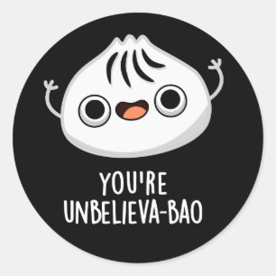 Adesivo Você é Unbelieva-bao Funny Dimsum Bao Pun Dark BG