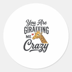 Adesivo Você Está Me Deixando Louco Camisa de Girafa Engra