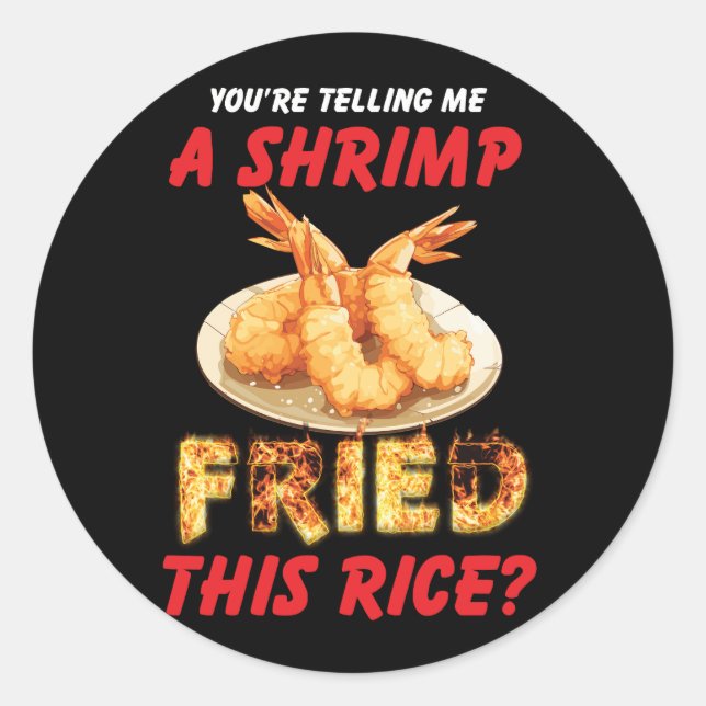 Adesivo Você está me dizendo um camarão fustigado por esse (Frente)