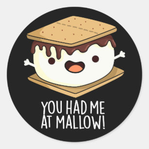 Adesivo Você Me Conquistou Com Mallow Piada Divertida De S