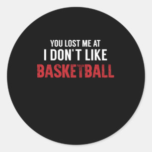 Adesivo Você Me Perdeu Em Não Gosto De Lenda Do Basquete
