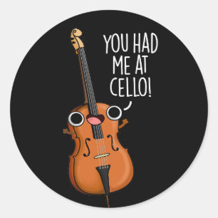 Adesivo Você Me Teve No Cello Engraçado Música Pun Dark BG