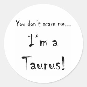 Adesivo Você não faz susto mim… Taurus