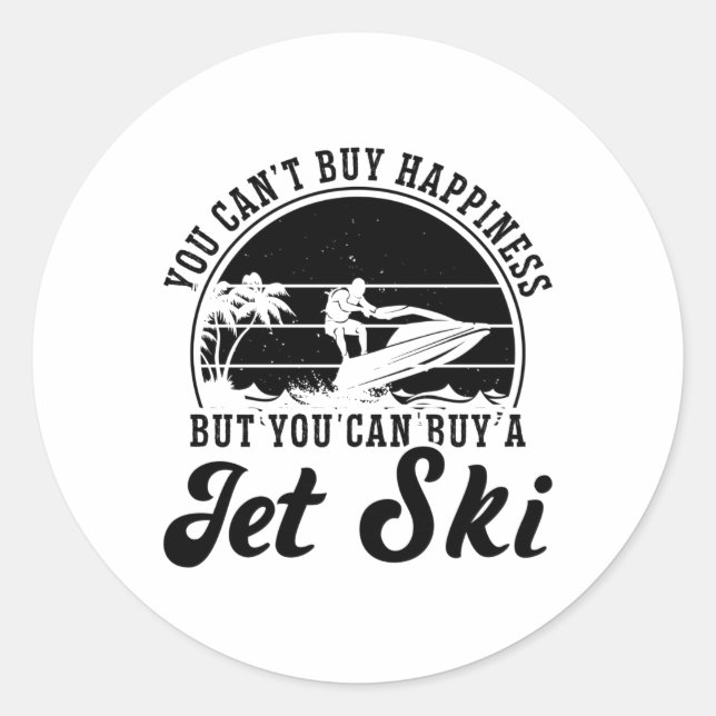 Adesivo Você não pode Comprar Felicidade Jet Skiing Jet Sk (Frente)