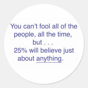 Adesivo Você não pode enganar todas as pessoas o tempo tod