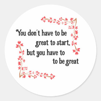 Adesivo Você não precisa ser excelente de iniciar o Sticke