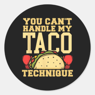 Adesivo Você Não Suporta Minha Técnica de Taco Kickboxing