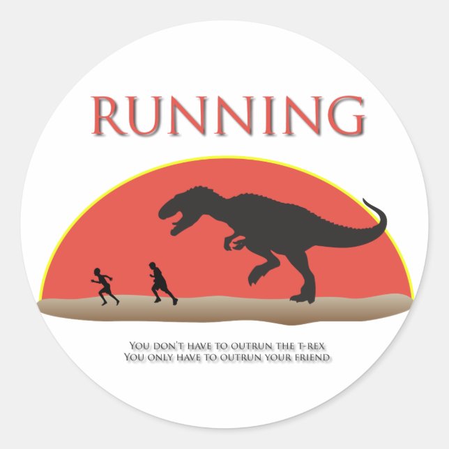 Adesivo Você não tem que voltar atrás no T-Rex (Frente)