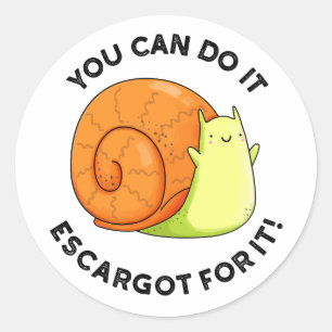 Adesivo Você Pode Fazer Isso Escargot Por Isso Caracol Eng