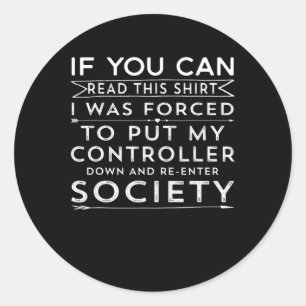 Adesivo Você Pode Ler Isto Que Eu Fui Forçado A Colocar Me