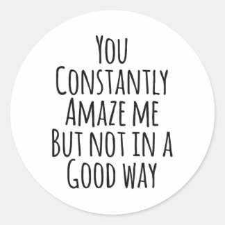 Adesivo Você Sempre Me Amamenta Mas Não De Um Bom Jeito