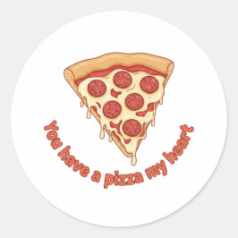 Adesivo Você Tem Uma Pizza Meu Coração Piada de Alimentos