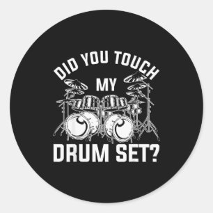 Adesivo Você Tocou Meu Conjunto de Bateria Baterista Engra