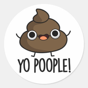 Adesivo Vocês, Poetas, Façam Poop Pun
