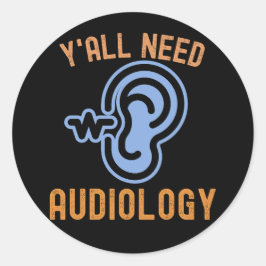 Adesivo Vocês Precisam de Audiologia, Citações de Audiolog