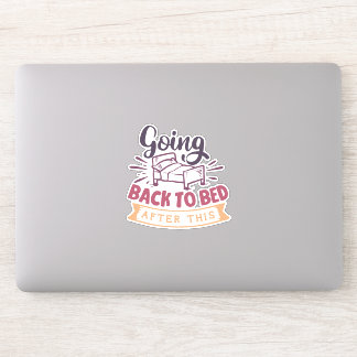 Adesivo Voltando Para A Cama Depois Disso!