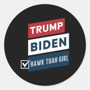 Adesivo Votação Hawk Tuah Garota Vs Trump Biden Eleições P