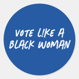 Adesivo Vote Blue 2024 Como Uma Mulher Negra