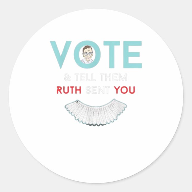 Adesivo Vote Diga-Lhes Que Ruth Enviou-Lhe Notória RBG (Frente)