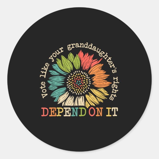 Adesivo Vote Like Your Granddaughter's Rights Depend On It (Frente)