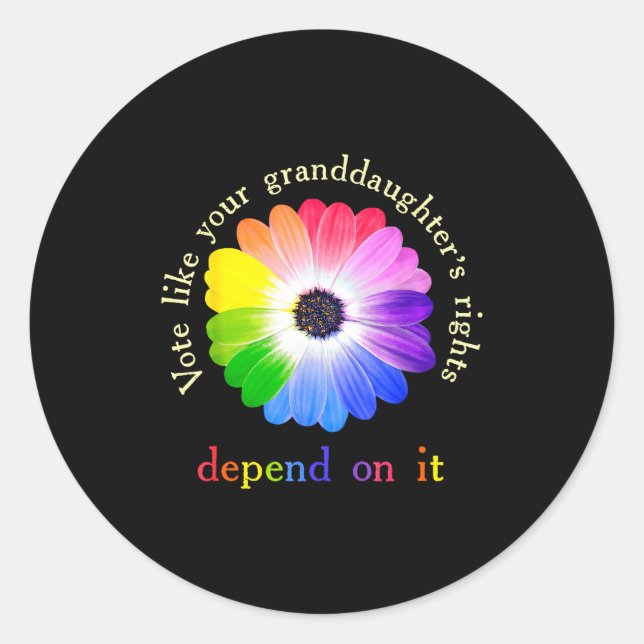 Adesivo Vote Like Your Granddaughter's Rights Depend On It (Frente)