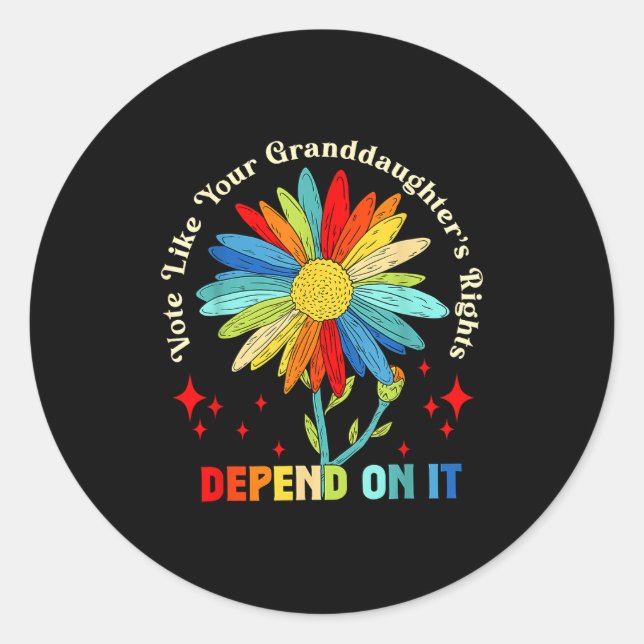 Adesivo Vote Like Your Granddaughter's Rights Depend On It (Frente)