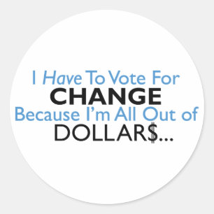 Adesivo Vote para a mudança porque eu sou todo fora dos
