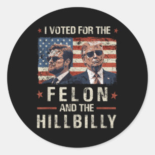 Adesivo Votei A Favor Do Felon E Da Tremor Hillbilly 2024