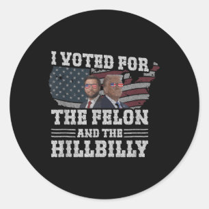 Adesivo Votei A Favor Do Felon E Do Hillbilly Funny