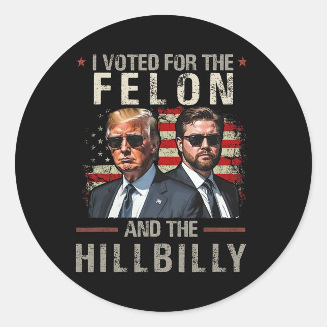 Adesivo Votei A Favor Do Felon E Do Hillbilly Trump 2024 (Frente)