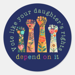 Adesivo Votem como os direitos de sua filha dependem disso