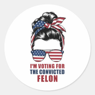 Adesivo Voto a favor do condenado Felon Pro Trump 2024