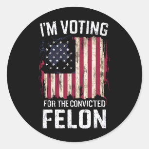 Adesivo Voto a favor do condenado Felon Pro Trump 2024