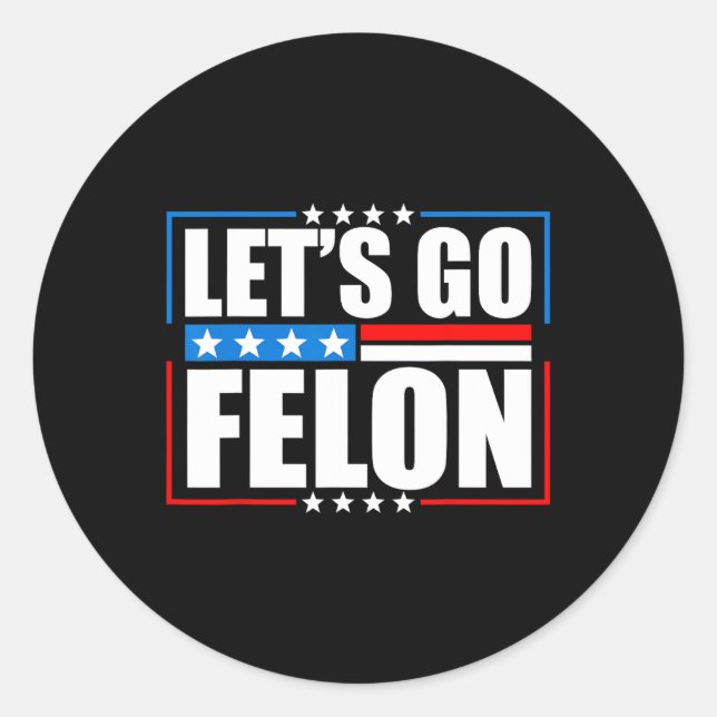 Adesivo Voto Condenado Felon 2024 Tee - Trump Vamos G (Frente)