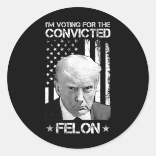 Adesivo Voto Condenado Felon 2024 - Trump 2024 Condenado