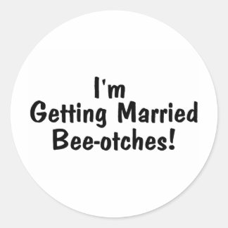 Adesivo Vou Casar Beetches Pretos