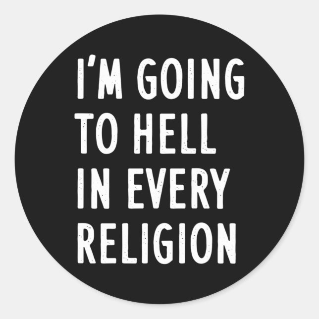 Adesivo Vou Para O Inferno Em Todas As Religiões (Frente)