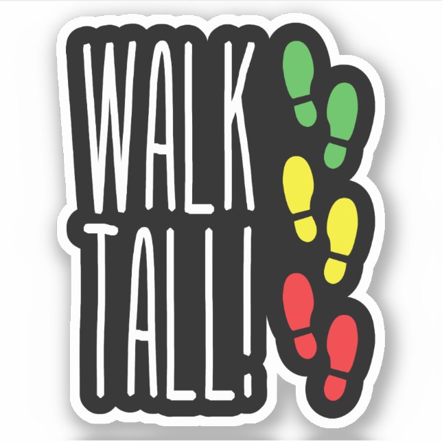 Adesivo Walk Tall (Frente)
