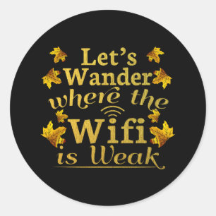 Adesivo Wander where Wifi is Weak - Acampamento de caminha