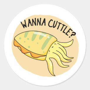 Adesivo Wanna Cuttle Cute Cuttlefish Pun