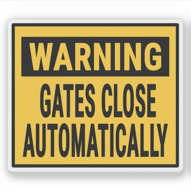 Adesivo Warning Gates Close Automatically  (Frente)