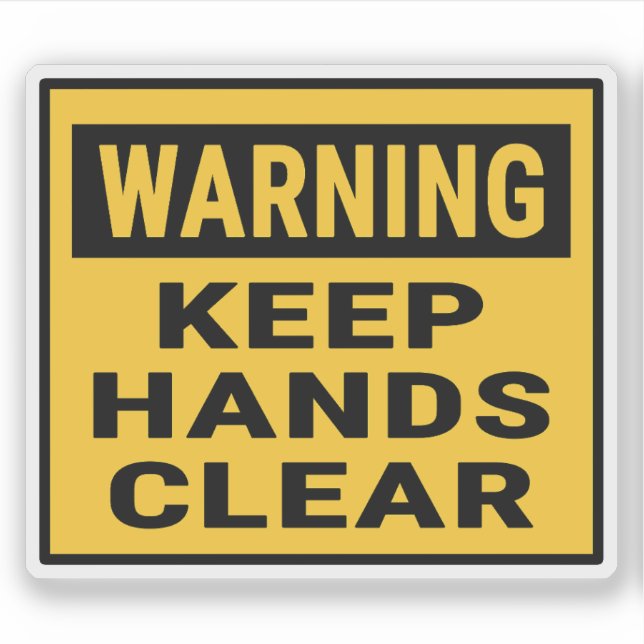 Adesivo Warning Keep Hands Clear  (Frente)