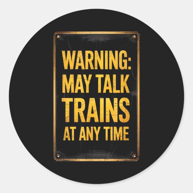 Adesivo Warning_ May Talk Trains _ Funny Model Train Sayin (Frente)