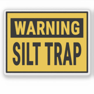 Adesivo Warning Silt Trap 
