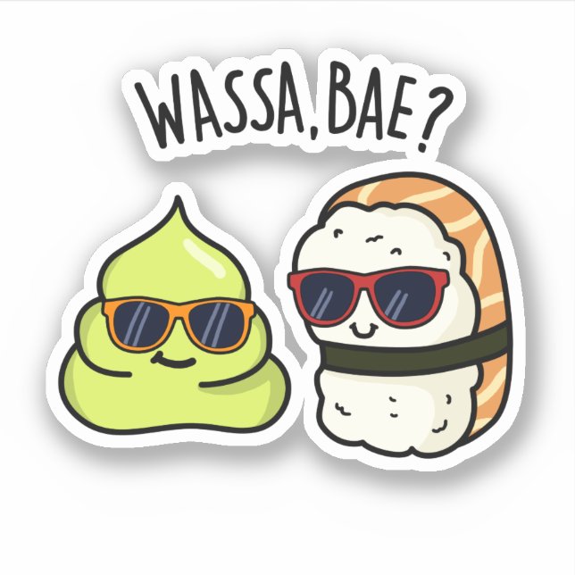 Adesivo Wassa Bae Funny Comida Wasabi Pun (Frente)