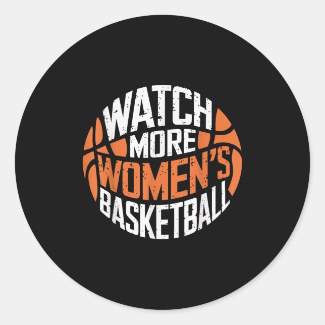 Adesivo Watch More Women’s Basketball Bold Motivational  (Frente)